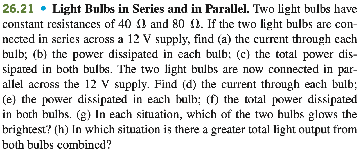 Solved 26.21 • Light Bulbs in Series and in Parallel. Two