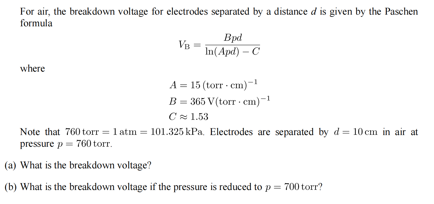 Solved VB For air, the breakdown voltage for electrodes