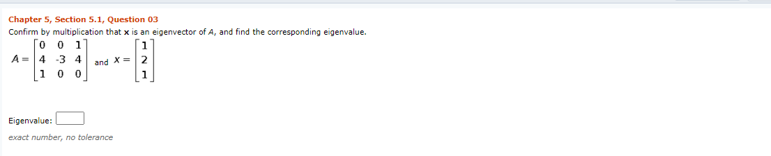 Solved Confirm by multiplication that x is an eigenvector of | Chegg.com