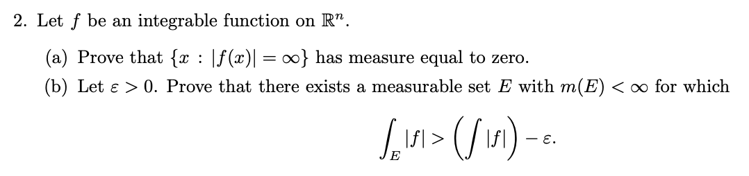 Solved 2. Let F Be An Integrable Function On Rn. (a) Prove | Chegg.com