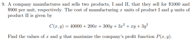 Solved 9. A company manufactures and sells two products, I | Chegg.com