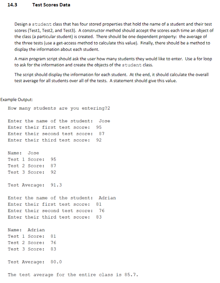 Solved 14.3 Test Scores Data Design a student class that has | Chegg.com