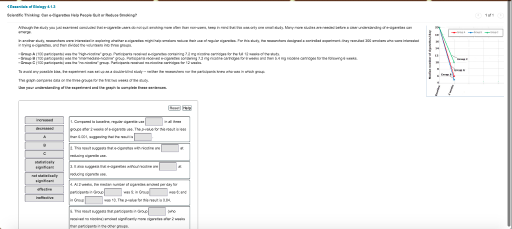 In one study of e cigaretes researchers recruited Chegg