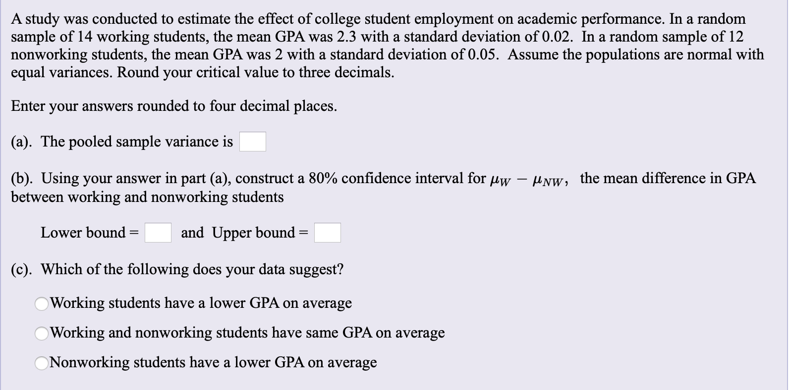 Solved A study was conducted to estimate the effect of | Chegg.com