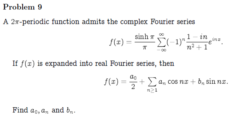 Solved Problem 9 A 2π-periodic function admits the complex | Chegg.com