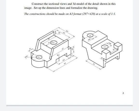 Construct the sectional views and 3d-model of the | Chegg.com