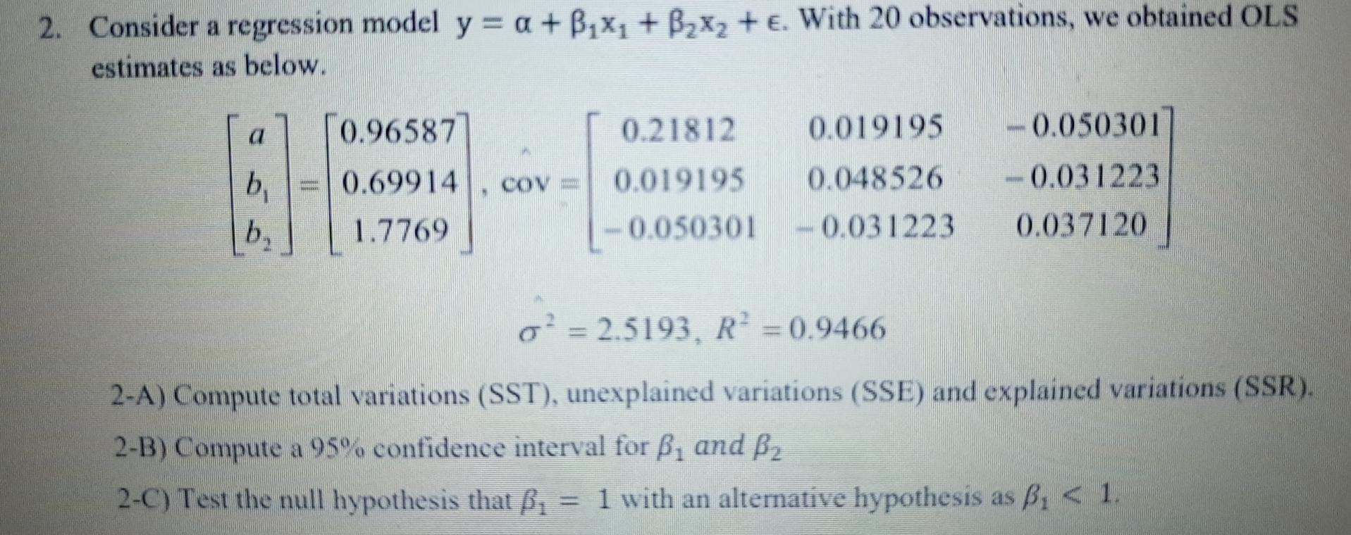 Solved 2. Consider A Regression Model Y = A + B1X1 + B2x2 + | Chegg.com