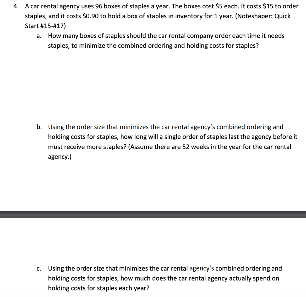 Solved 4. A car rental agency uses 96 boxes of staples a