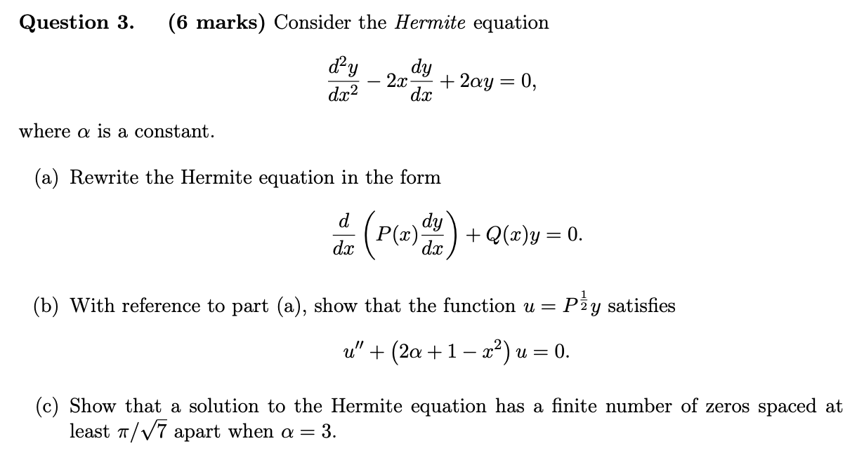 Solved Question 3 6 Marks Consider The Hermite Equation 5899