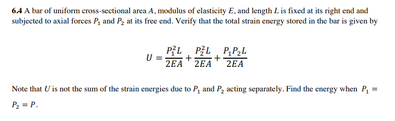 Solved 6.4 A bar of uniform cross-sectional area A, modulus | Chegg.com