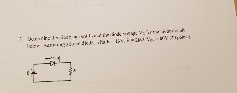 Solved 3. Determine the diode current Ip and the diode | Chegg.com