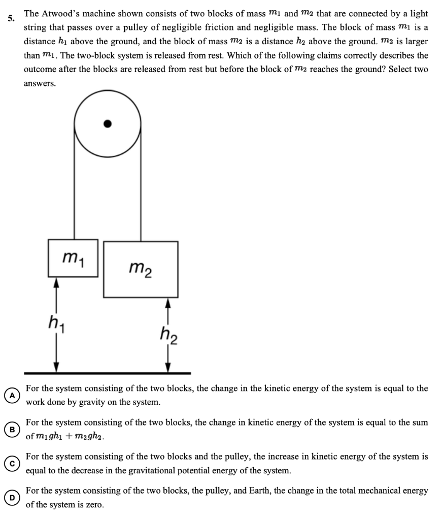 Solved 5. The Atwood's Machine Shown Consists Of Two Blocks | Chegg.com