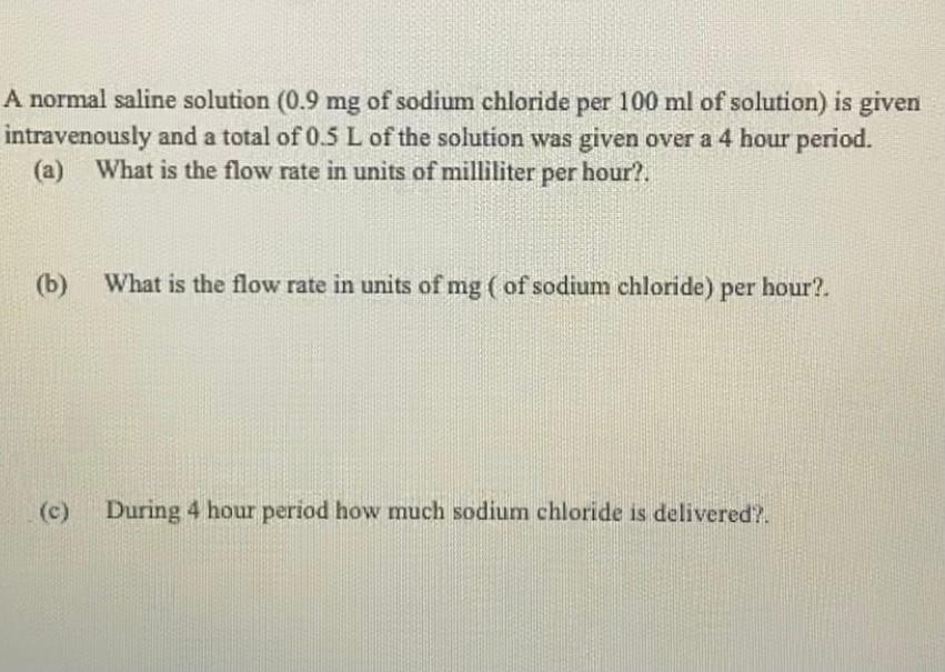 Solved A normal saline solution (0.9 mg of sodium chloride | Chegg.com