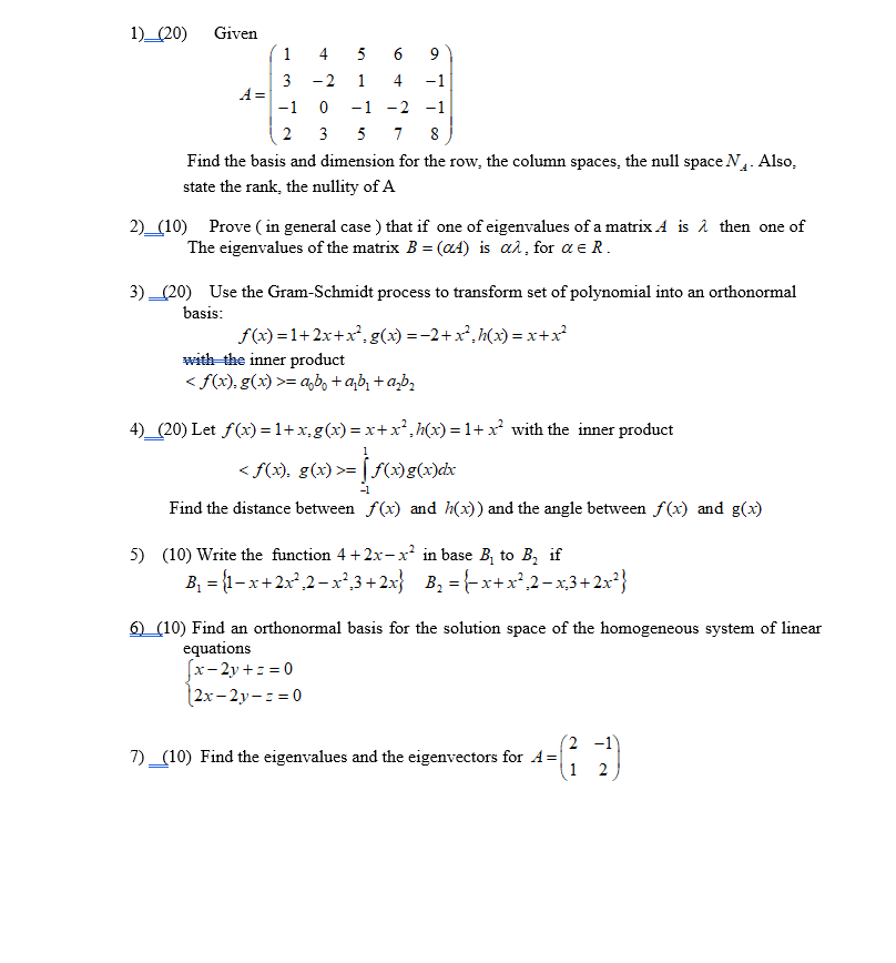 Solved 1)_(20) Given (1 4 5 6 9 | 3 -2 1 4 -1 4 -1 0 -1 -2 | Chegg.com