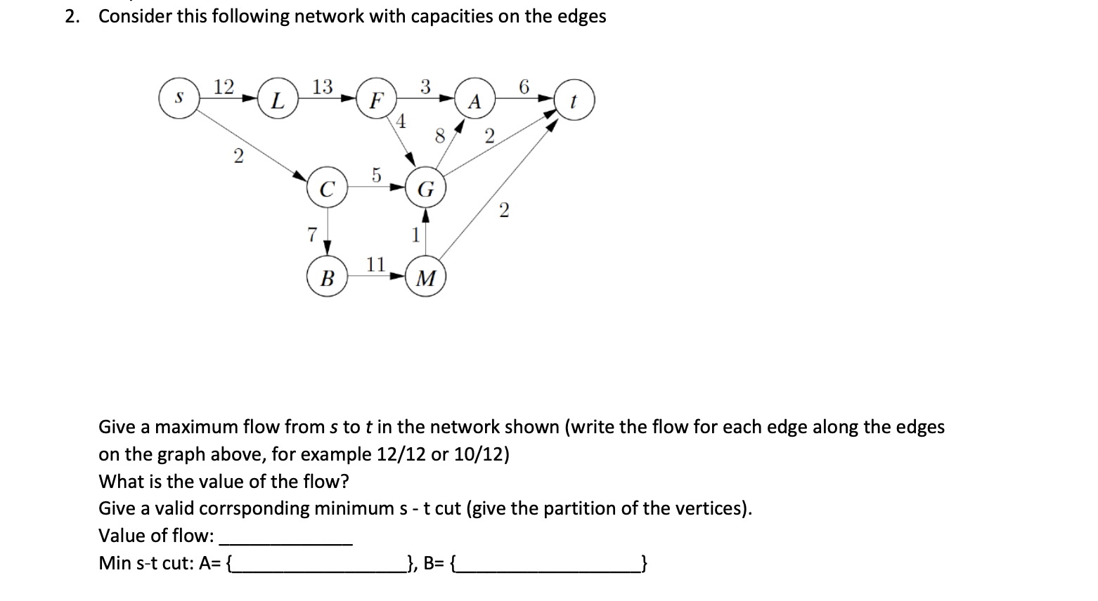 Solved 2. Consider this following network with capacities on | Chegg.com