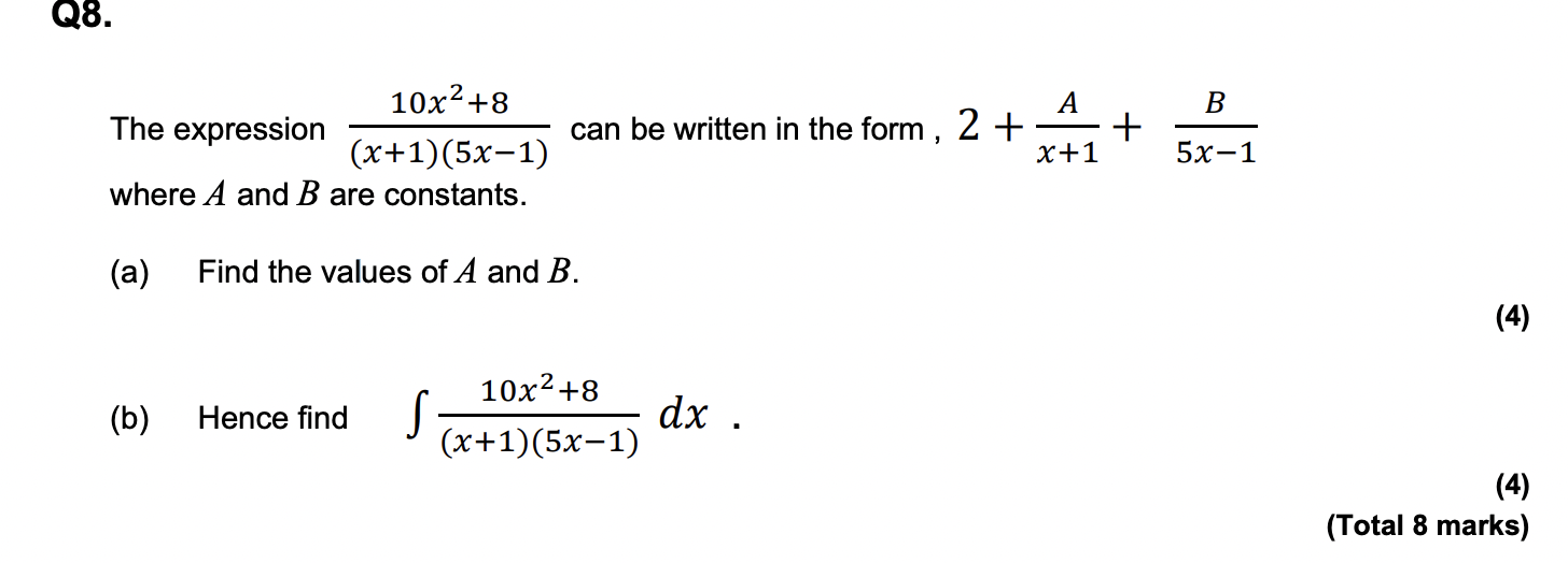 Solved Q8. B 10x2 +8 The expression (x+1)(5x-1) where A and | Chegg.com