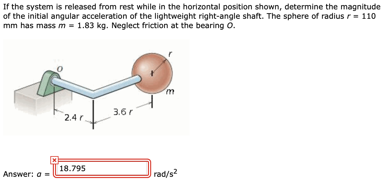Solved If the system is released from rest while in the | Chegg.com