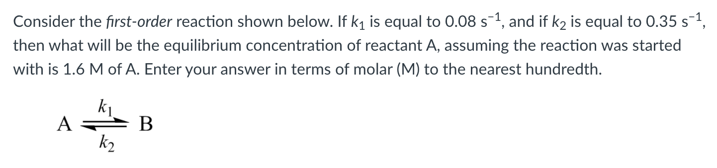 Solved Consider the first-order reaction shown below. If kq | Chegg.com