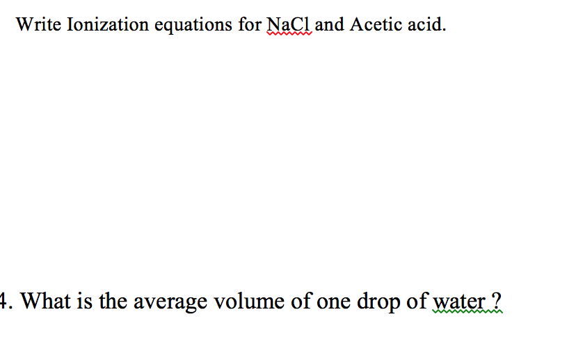 Solved Write Ionization equations for NaCl and Acetic acid.