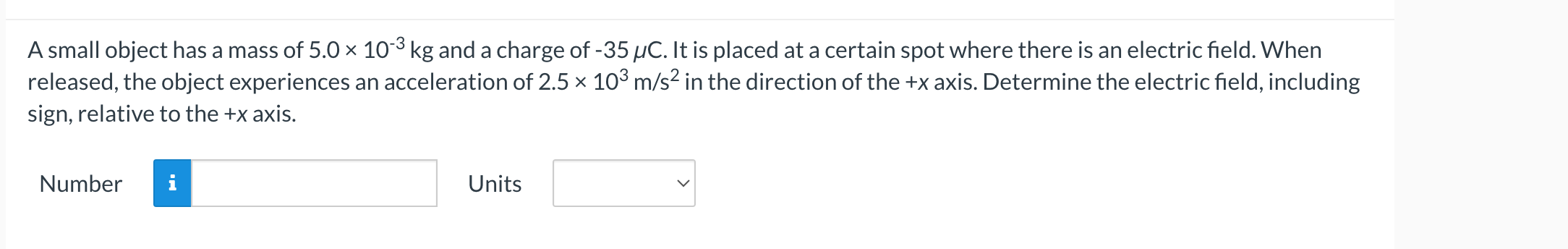 Solved A small object has a mass of 5.0 × 10-3 kg and a | Chegg.com