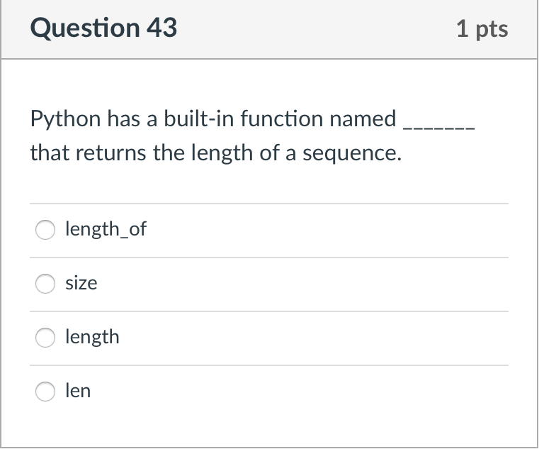 Solved Question 43 1 pts Python has a built-in function | Chegg.com