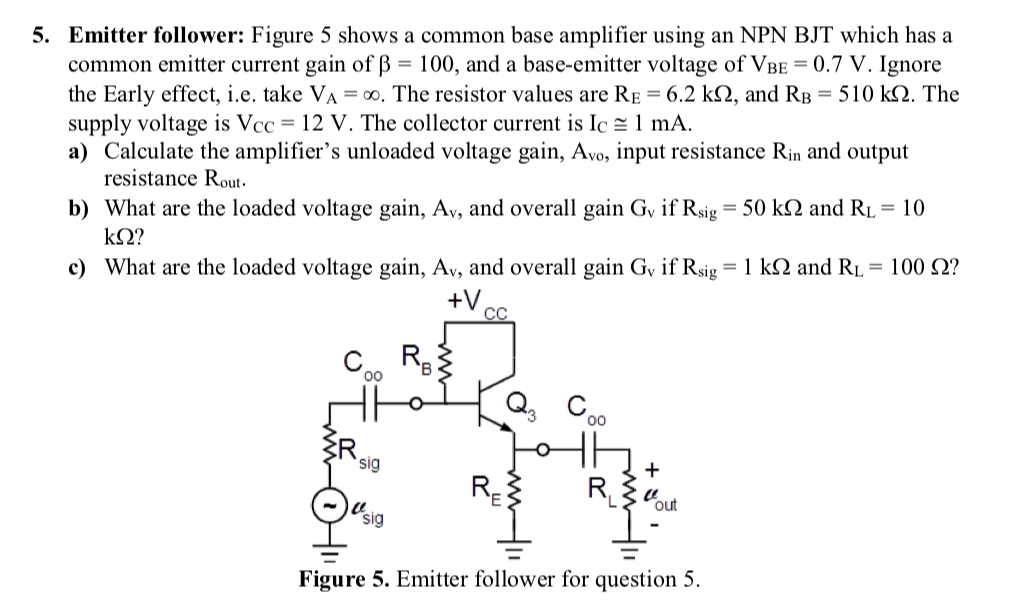 Solved 5. Emitter Follower: Figure 5 Shows A Common Base | Chegg.com