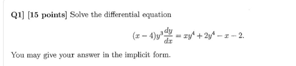 Solved Q1] [15 points] Solve the differential equation (x – | Chegg.com