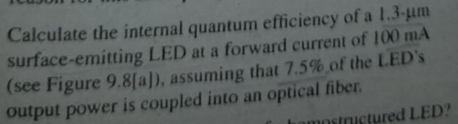 Solved a Calculate the internal quantum efficiency of a | Chegg.com