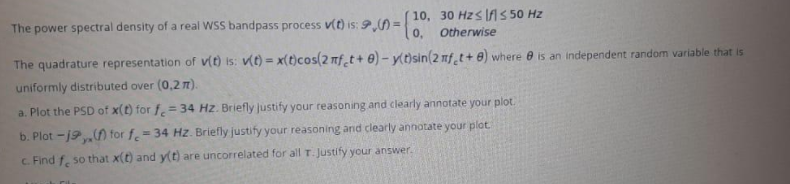 Solved The power spectral density of a real WSS bandpass | Chegg.com