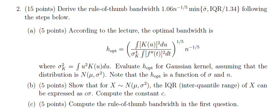 Solved (15 points) Derive the rule-of-thumb bandwidth | Chegg.com