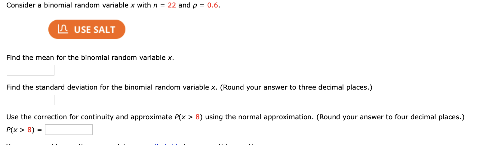 Solved Consider a binomial random variable x with n = 22 and | Chegg.com