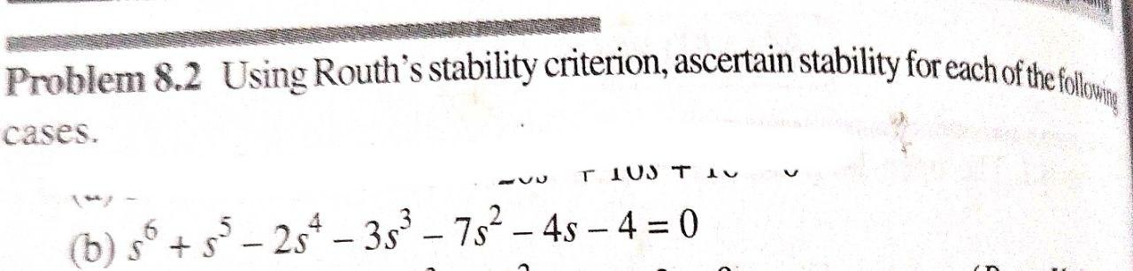Solved Problem 8.2 Using Routh's stability criterion, | Chegg.com