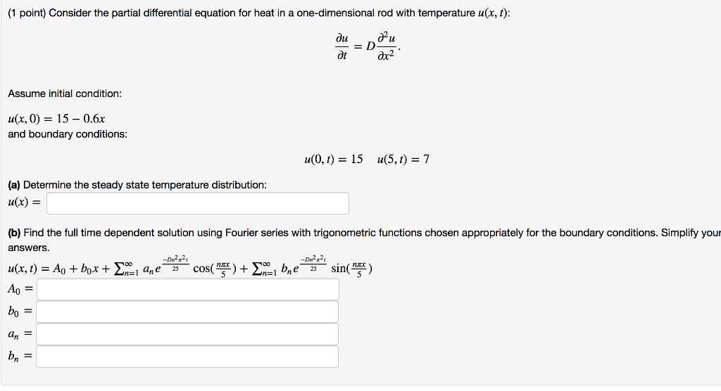 Solved Consider the partial differential equation for heat