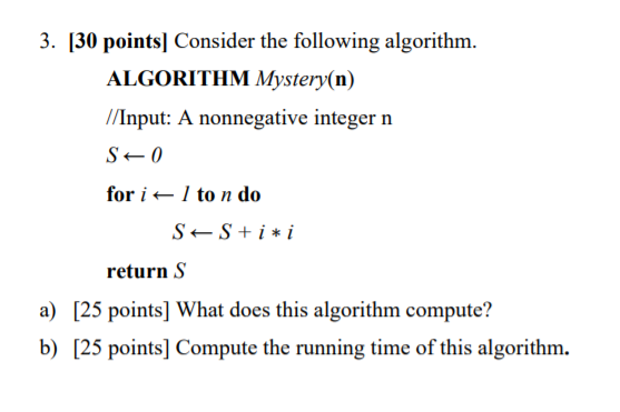 Solved 3. [30 Points] Consider The Following Algorithm. | Chegg.com