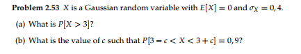 Solved Problem 2.53 X is a Gaussian random variable with | Chegg.com