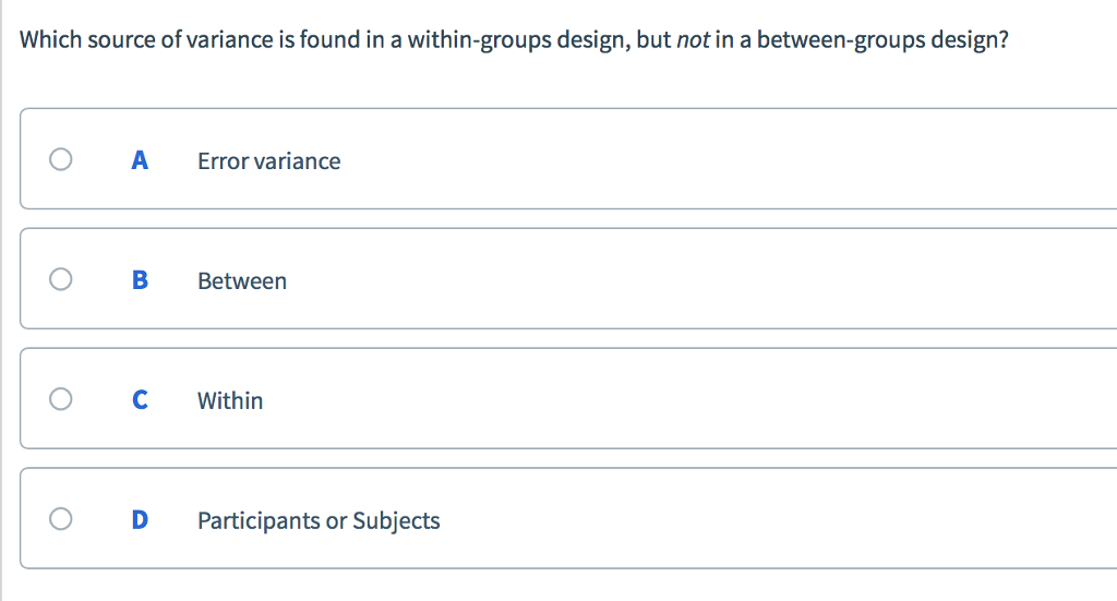 Solved Which source of variance is found in a within-groups | Chegg.com
