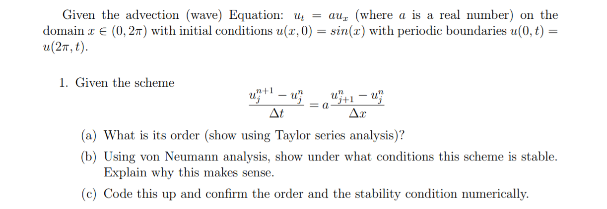 Given the advection (wave) Equation: ut = aux (where | Chegg.com