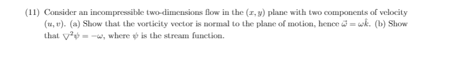 Solved (11) Consider an incompressible two-dimensions flow | Chegg.com