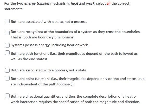 Solved For the two energy transfer mechanism: heat and work, | Chegg.com