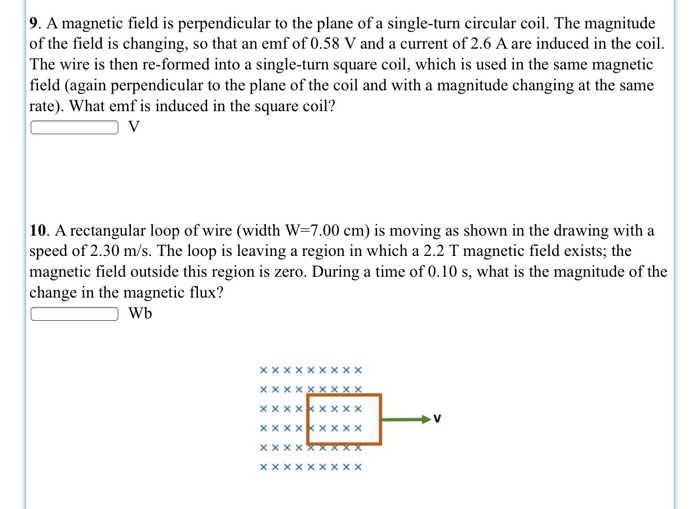 Solved 9. A magnetic field is perpendicular to the plane of | Chegg.com