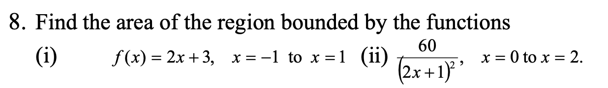 Solved 8. Find the area of the region bounded by the | Chegg.com
