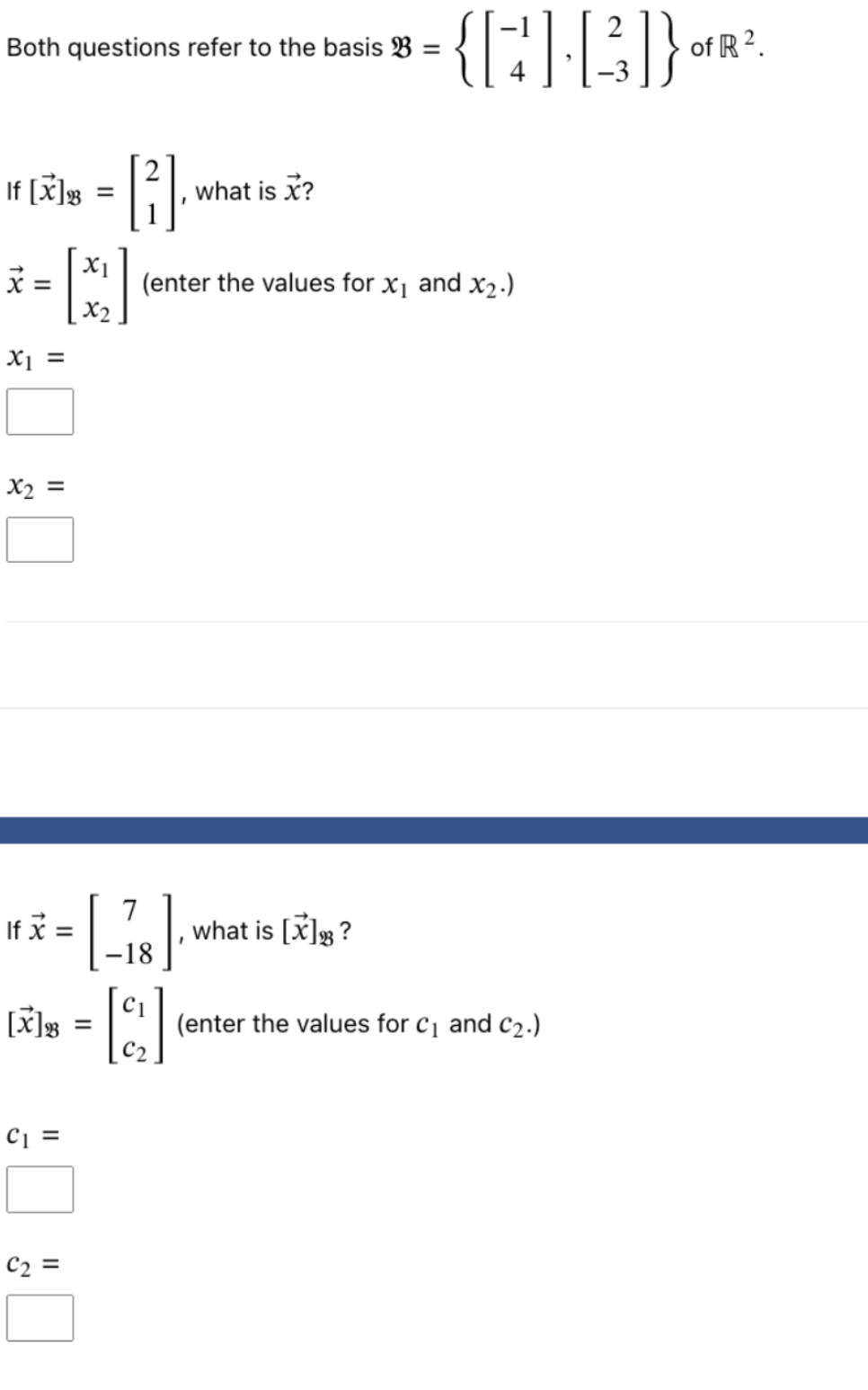 Solved Both Questions Refer To The Basis B={[−14],[2−3]} Of | Chegg.com