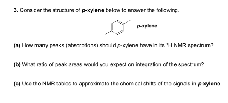 Solved 3 Consider The Structure Of P Xylene Below To Ans Chegg Com