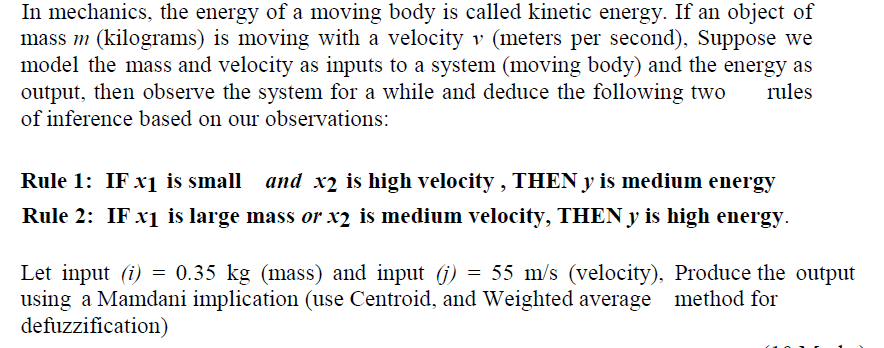 Solved In mechanics, the energy of a moving body is called | Chegg.com