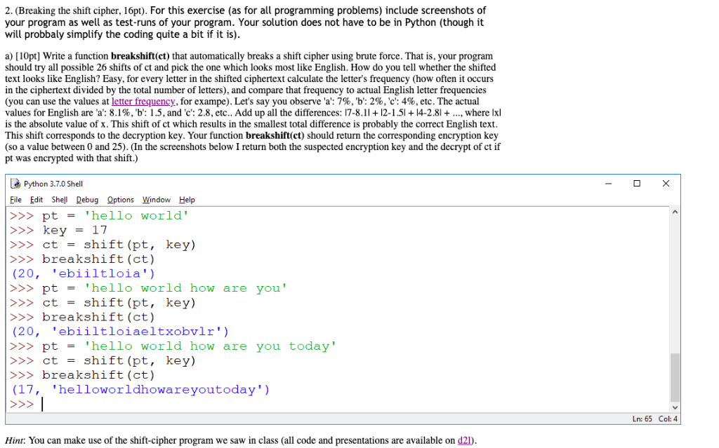 Solved 2. (Breaking the shift cipher, 16pt). For this | Chegg.com