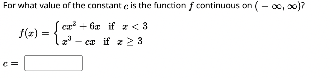 Solved For what value of the constant c is the function f