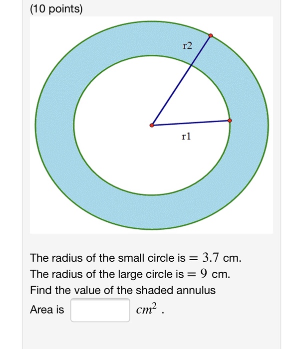 Solved (10 points) 2 rl The radius of the small circle is = | Chegg.com