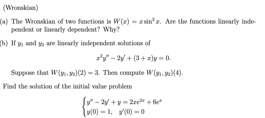 Solved (Wronskian) (a) The Wronskian of two functions is | Chegg.com
