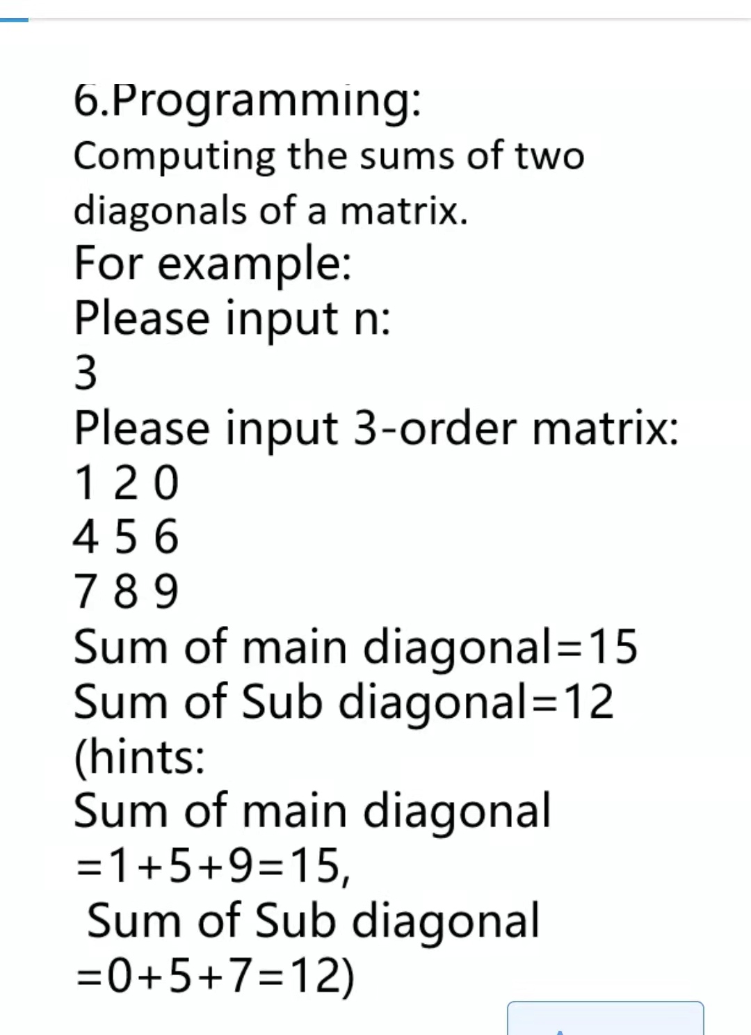 Solved 6.Programming: Computing the sums of two diagonals of | Chegg.com