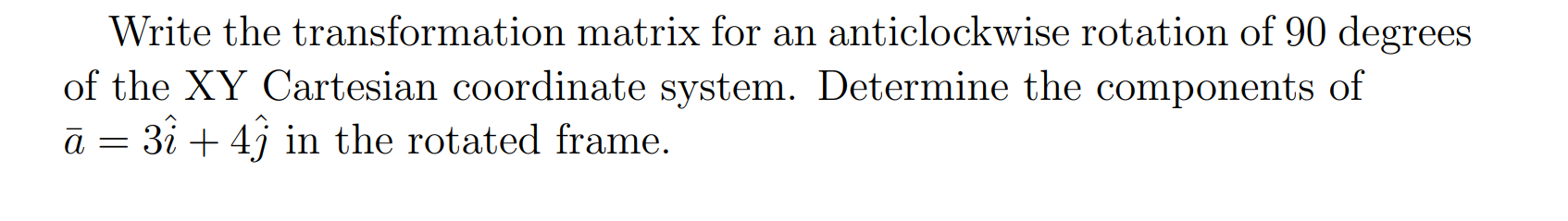 Solved Write the transformation matrix for an anticlockwise | Chegg.com